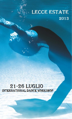 LECCE ESTATE 2013. INTERNATIONAL DANCE WORKSHOP
